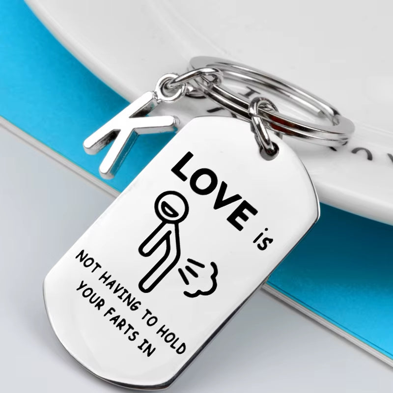 Love Is Not Having Hold Your Farts in Keychain 26 Letters Funny Gift for Husband for His Girlfriend Boyfriend Keychain