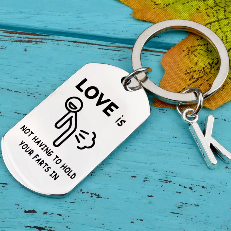 Love Is Not Having Hold Your Farts in Keychain 26 Letters Funny Gift for Husband for His Girlfriend Boyfriend Keychain